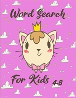 word search for kids 4-8: a fun workbook for kids ages 4 to 8 B08W3M9WLP Book Cover