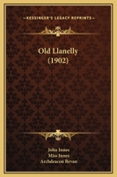 'old Llanelly' 112001462X Book Cover