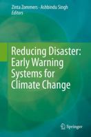 Reducing Disaster: Early Warning Systems For Climate Change 940178597X Book Cover