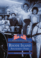 Rhode Island's Amusement Parks (Images of America (Arcadia Publishing)) 0752413023 Book Cover