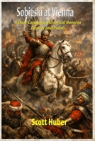 Sobieski at Vienna: A Dual-Language Historical Novel in English and Polish B0H25GBNNZ Book Cover
