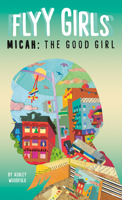 Micah: The Good Girl 0593096045 Book Cover
