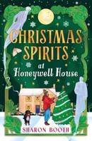 Christmas Spirits at Honeywell House 1836567685 Book Cover