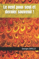 Le vent pour seul et dernier souvenir ! (French Edition) B0GTFGRCNF Book Cover