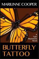 Butterfly Tattoo (a Tyler Mackenzie novel) 1505722632 Book Cover