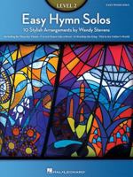 Easy Hymn Solos, Level 2: 10 Stylish Arrangements 1423477936 Book Cover