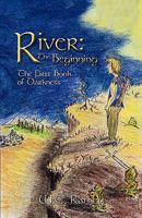 River: The Beginning: The First Book of Darkness 1440120250 Book Cover