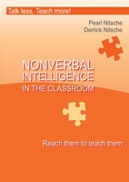 Intelligence in the Classroom - Reach them to teach them 3950438467 Book Cover