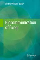Biocommunication of Fungi 9400742630 Book Cover