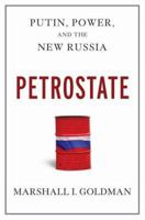 Petrostate: Putin, Power, and the New Russia 0195398637 Book Cover