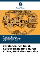 Verstehen der Geist-Körper-Beziehung durch Kultur, Verhalten und Gra (German Edition) 6207660536 Book Cover