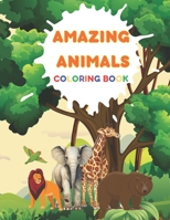 Amazing Animals Coloring Book B0CC7694DF Book Cover