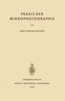 Praxis Der Mikrophotographie 3642491103 Book Cover