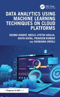 Data Analytics using Machine Learning Techniques on Cloud Platforms 1032491469 Book Cover