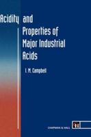 Acidity and Properties of Major Industrial Acids 0412403307 Book Cover