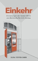 Einkehr: Erinnerungen der letzten Wirtin ans Bahnhofbuffet Arth-Goldau 3754379143 Book Cover