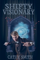 Shifty Visionary (The Shifty Magician) B0DPY4BFLY Book Cover