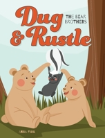 Dug & Rustle: The Bear Brothers 152554571X Book Cover