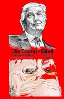 Die Trump Bibel: Die Putin Bibel Und Andere Geschichten 1973818809 Book Cover