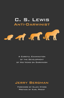 C. S. Lewis: Anti-Darwinist 1532607733 Book Cover