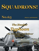 The Hawker Typhoon: The ‘Fellowship of the Bellows’ Squadrons 2494471109 Book Cover