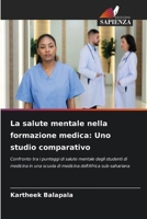 La salute mentale nella formazione medica: Uno studio comparativo (Italian Edition) 6207678605 Book Cover