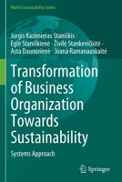 Transformation of Business Organization Towards Sustainability: Systems Approach 3030933008 Book Cover