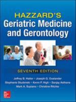 Hazzard's Geriatric Medicine and Gerontology 0071833455 Book Cover