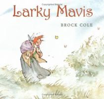 Larky Mavis 0374343659 Book Cover