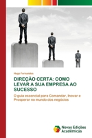 Direção Certa: Como Levar a Sua Empresa Ao Sucesso 6209433820 Book Cover