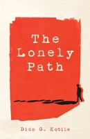 The Lonely Path 1734736402 Book Cover