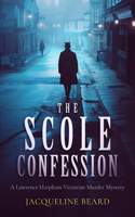 The Scole Confession 1036701387 Book Cover