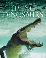 Living Dinosaurs 1901268365 Book Cover