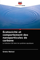 Écotoxicité et comportement des nanoparticules de carbone 6203317330 Book Cover