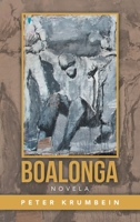 Boalonga: Novela 1665545526 Book Cover