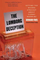 The Lomborg Deception: Setting the Record Straight About Global Warming 0300161034 Book Cover