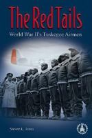 Red Tails: World War Ii's Tuskegee Airmen (Cover-to-Cover Informational Books: Unsung Heroes) 0789154870 Book Cover