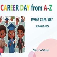 Career Day A to Z B0FJZC247Z Book Cover