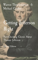 Getting Jefferson Right: Fact Checking Claims About Thomas Jefferson 0974670650 Book Cover