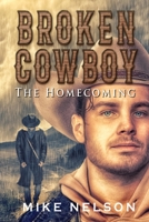 Broken Cowboy: The Homecoming B09NRG8K7L Book Cover