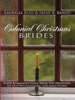 Colonial Christmas Brides (Inspirational Romance Readers) 1597898171 Book Cover