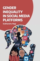 Gender Inequality in Social Media Platforms 936224537X Book Cover