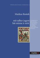 mit selher jugent hât minne ir stràt: Die Bedeutung von Jugend, Ehe und Verwandtschaft für die Entwicklung der Titelfigur im ‘klassischen’ mittelhochdeutschen Artusroman 3899757017 Book Cover