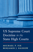 Us Supreme Court Doctrine in the State High Courts 1108835635 Book Cover
