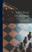 Let's Play Outdoors 1015039758 Book Cover