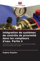 Intégration de systèmes de contrôle de proximité dans les compteurs d'eau. Partie 4: Description de la méthode de résonance complexe pour le contrôle sans contact 6206246043 Book Cover