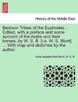 Bedouin Tribes of the Euphrates; Volume 2 1016008775 Book Cover