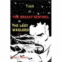 Thor is The Galaxy Sentinel in The Last Warlord 0595423736 Book Cover