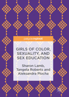Girls of Color, Sexuality, and Sex Education 1137601531 Book Cover