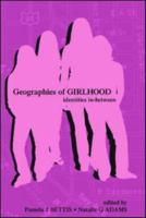 Geographies of Girlhood: Identities In-Between (Inquiry and Pedagogy Across Diverse Contexts): Identities In-Between (Inquiry and Pedagogy Across Diverse Contexts) 0805846743 Book Cover